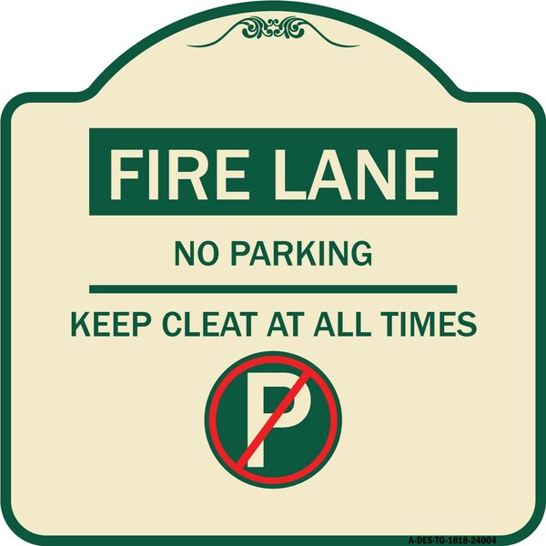 Signmission Fire Lane No Parking Keep Clear All Times Heavy-Gauge Aluminum Sign, 18" x 18", TG-1818-24004 A-DES-TG-1818-24004 - main